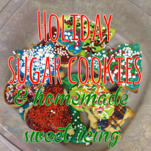 Holiday Cookies and Icing Recipe